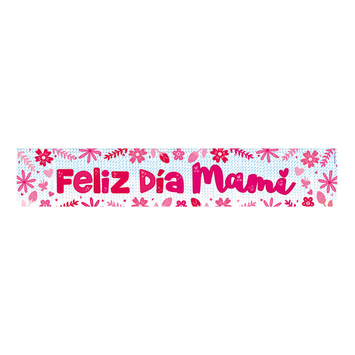 Cartel Holografico Feliz Dia Mami 165 x 29 CM